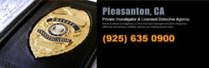 Private Investigator in Pleasanton, CA